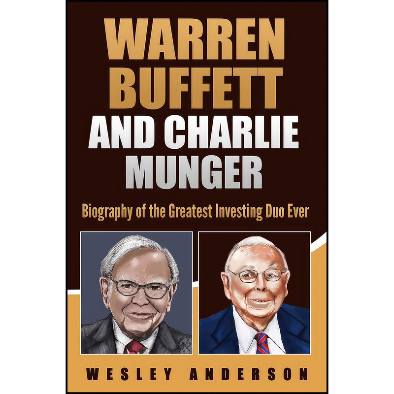 کتاب Warren Buffett and Charlie Munger اثر Wesley Anderson انتشارات بله
