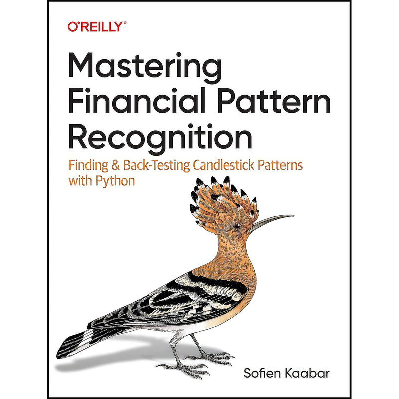 کتاب Mastering Financial Pattern Recognition اثر Sofien Kaabar انتشارات OReilly Media