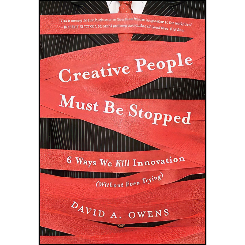کتاب Creative People Must Be Stopped اثر David A. Owens انتشارات Jossey-Bass