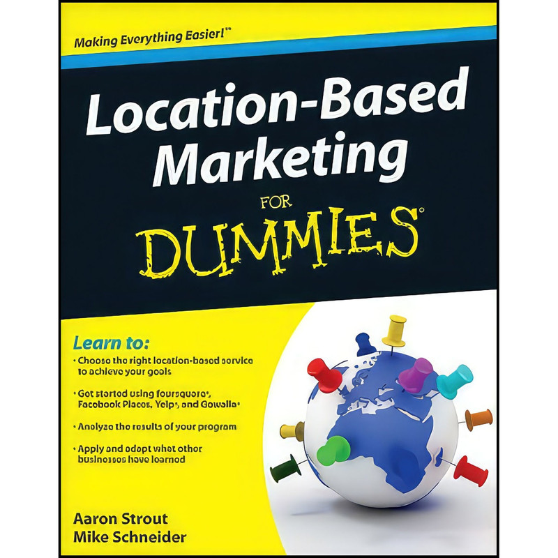 کتاب Location Based Marketing For Dummies اثر جمعي از نويسندگان انتشارات For Dummies