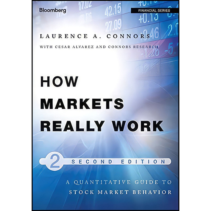 کتاب How Markets Really Work اثر Laurence A. Connors انتشارات Wiley