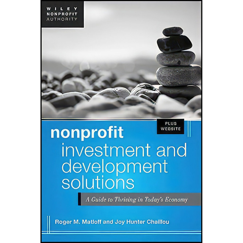 کتاب Nonprofit Investment and Development Solutions  + Website اثر جمعي از نويسندگان انتشارات Wiley