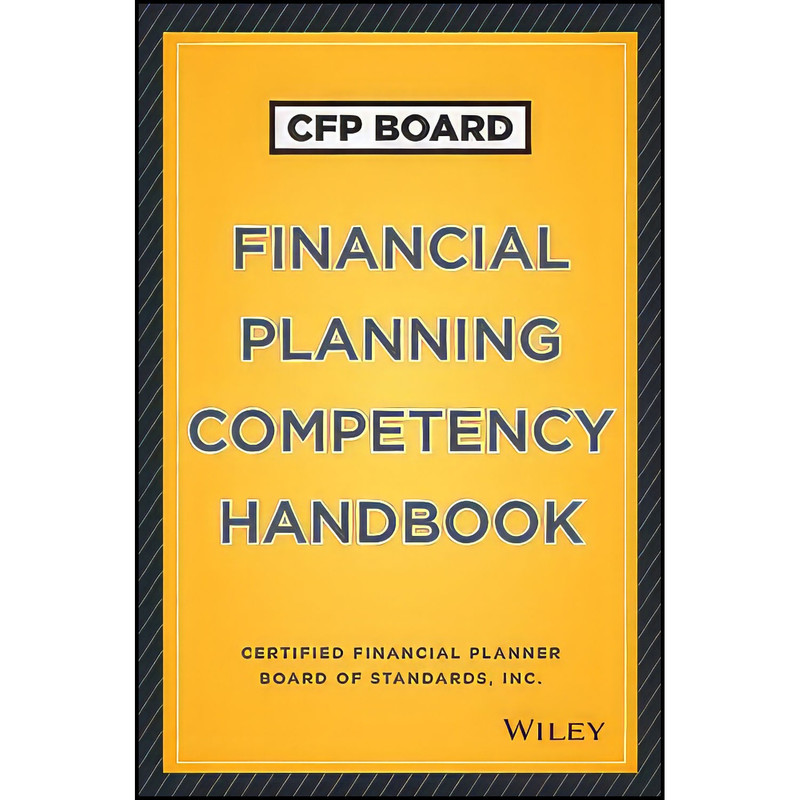 کتاب CFP Board Financial Planning Competency Handbook اثر CFP Board انتشارات Wiley