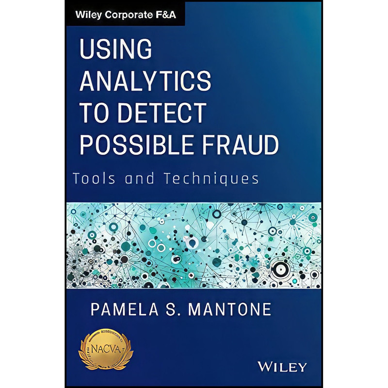کتاب Using Analytics to Detect Possible Fraud اثر Pamela S. Mantone انتشارات Wiley