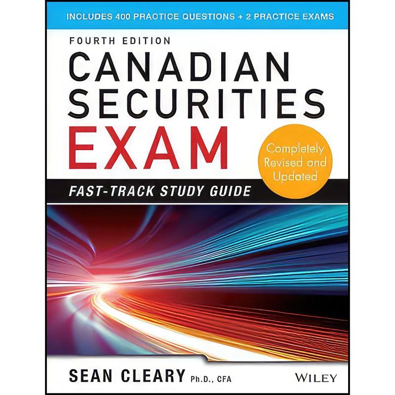 کتاب Canadian Securities Exam Fast-Track Study Guide اثر W. Sean Cleary انتشارات Wiley