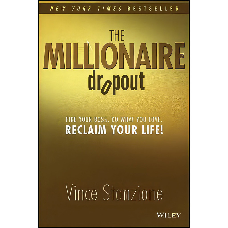 کتاب The Millionaire Dropout اثر Vince Stanzione انتشارات Wiley