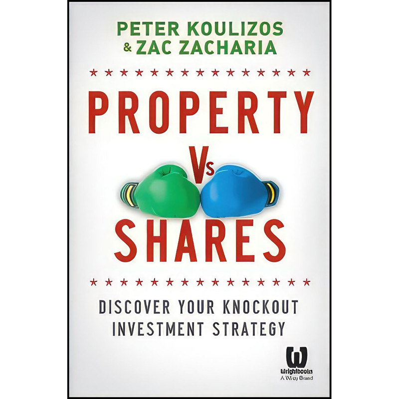 کتاب Property vs Shares اثر Peter Koulizos انتشارات Wiley