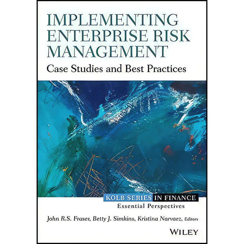 کتاب Implementing Enterprise Risk Management اثر جمعي از نويسندگان انتشارات Wiley