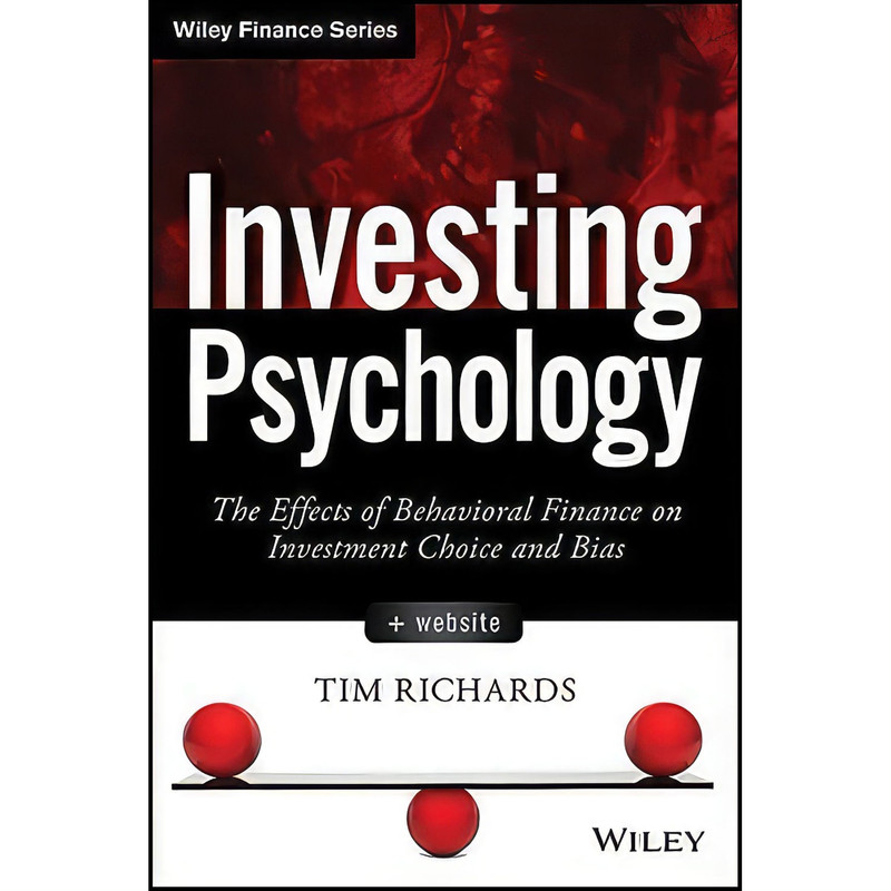 کتاب Investing Psychology  + Website اثر Tim Richards انتشارات Wiley
