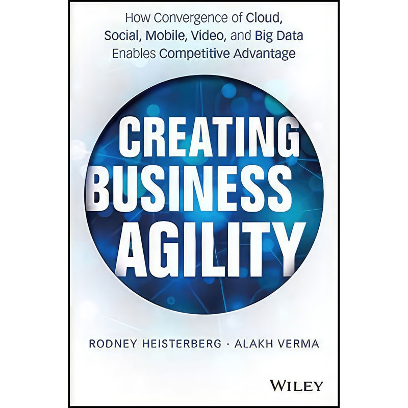 کتاب Creating Business Agility اثر جمعي از نويسندگان انتشارات Wiley