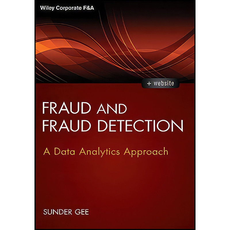 کتاب Fraud and Fraud Detection  + Website اثر Sunder Gee انتشارات Wiley