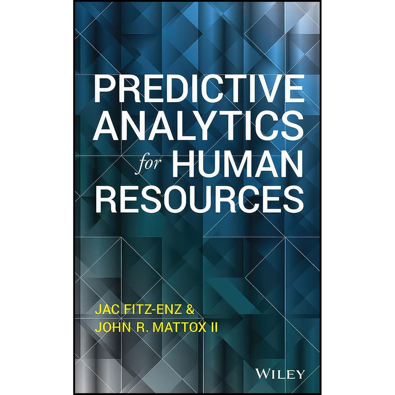 کتاب Predictive Analytics for Human Resources  اثر John Mattox انتشارات Wiley