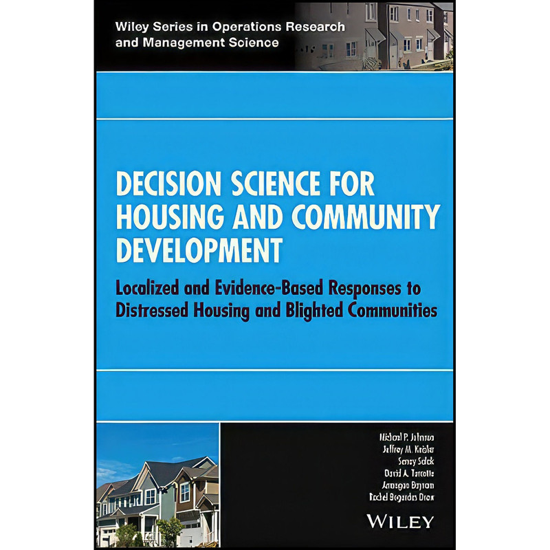کتاب Decision Science for Housing and Community Development اثر جمعي از نويسندگان انتشارات Wiley