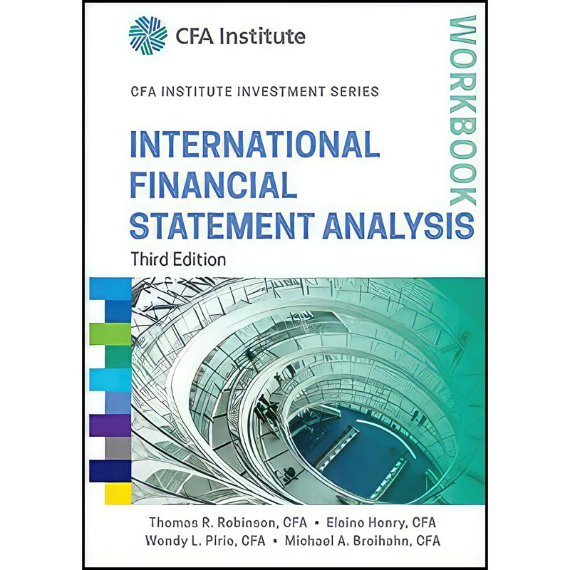 کتاب International Financial Statement Analysis Workbook  اثر جمعي از نويسندگان انتشارات Wiley