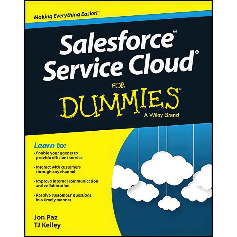 کتاب Salesforce Service Cloud For Dummies اثر Jon Paz and T. J. Kelley انتشارات For Dummies