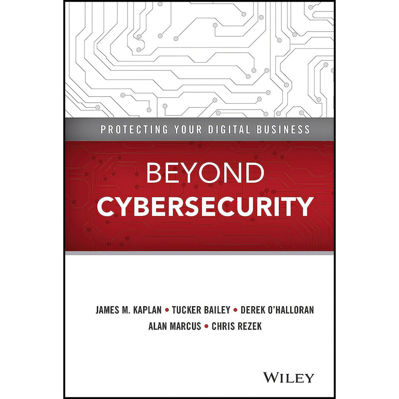 کتاب Beyond Cybersecurity اثر جمعي از نويسندگان انتشارات Wiley