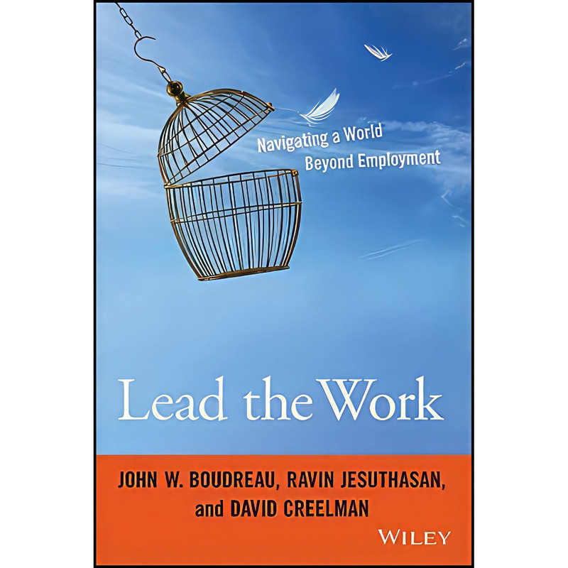 کتاب Lead the Work اثر جمعي از نويسندگان انتشارات Jossey-Bass