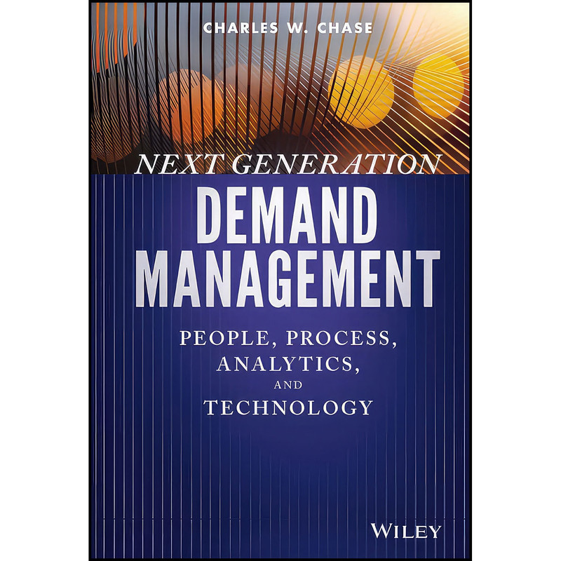 کتاب Next Generation Demand Management اثر Charles Chase انتشارات Wiley