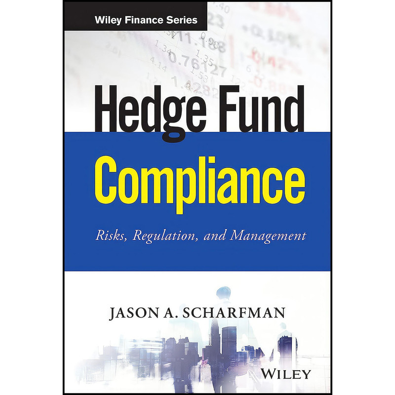 کتاب Hedge Fund Compliance اثر Jason A. Scharfman انتشارات Wiley