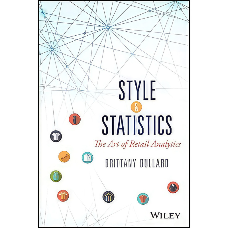 کتاب Style and Statistics  اثر Brittany Bullard انتشارات Wiley