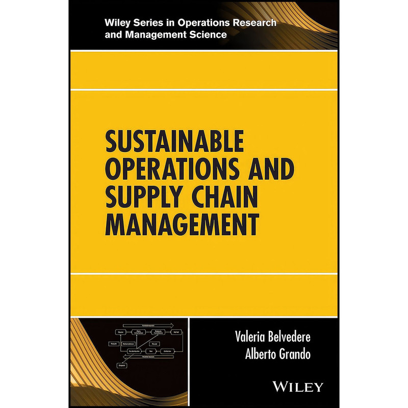 کتاب Sustainable Operations and Supply Chain Management  اثر جمعي از نويسندگان انتشارات Wiley
