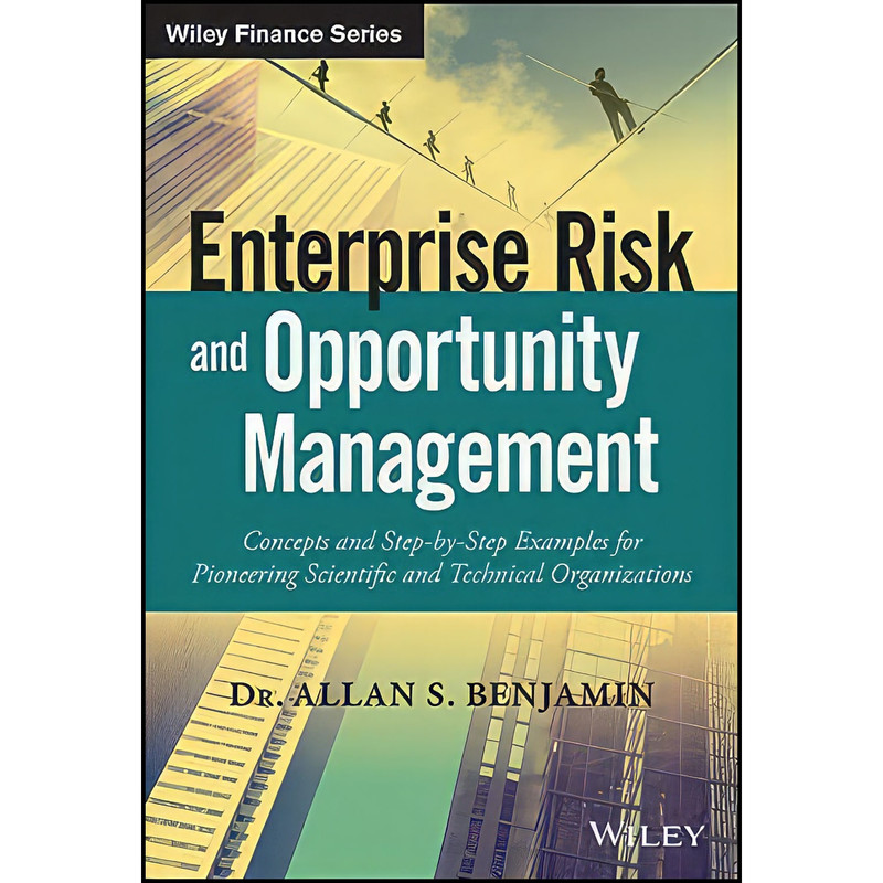 کتاب Enterprise Risk and Opportunity Management اثر Allan S. Benjamin انتشارات Wiley