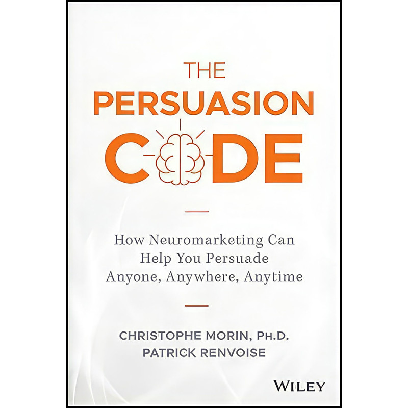 کتاب The Persuasion Code اثر جمعي از نويسندگان انتشارات Wiley