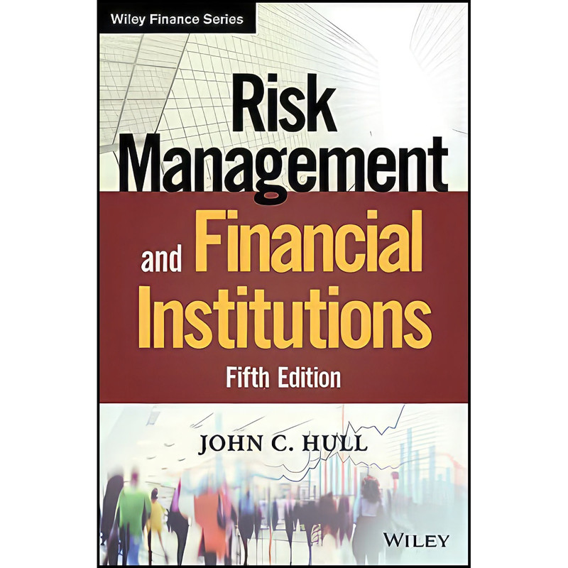 کتاب Risk Management and Financial Institutions اثر John Hull انتشارات Wiley