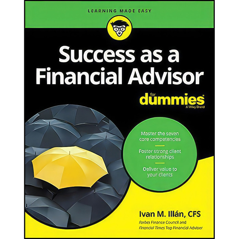 کتاب Success as a Financial Advisor For Dummies  اثر Ivan M. Illan انتشارات For Dummies