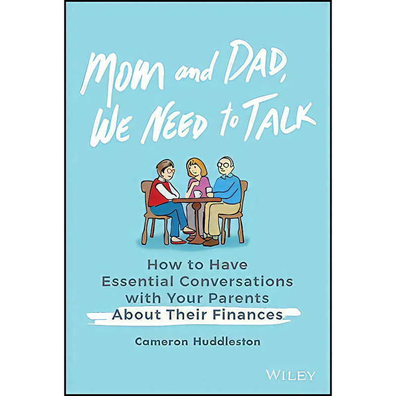 کتاب Mom and Dad  We Need to Talk اثر Cameron Huddleston انتشارات Wiley