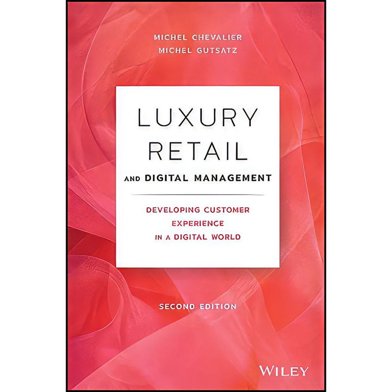 کتاب Luxury Retail and Digital Management اثر Michel Chevalier and Michel Gutsatz انتشارات Wiley