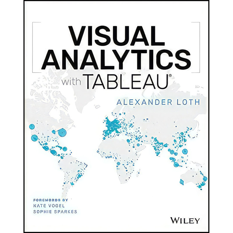 کتاب Visual Analytics with Tableau اثر جمعي از نويسندگان انتشارات Wiley