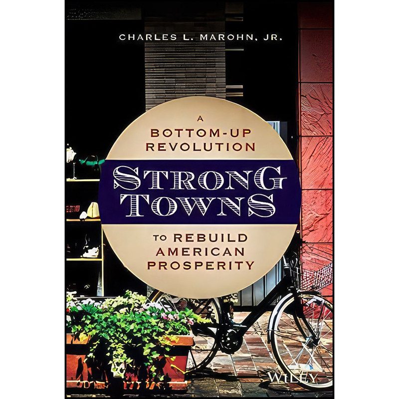 کتاب Strong Towns اثر Charles L Marohn Jr انتشارات Wiley