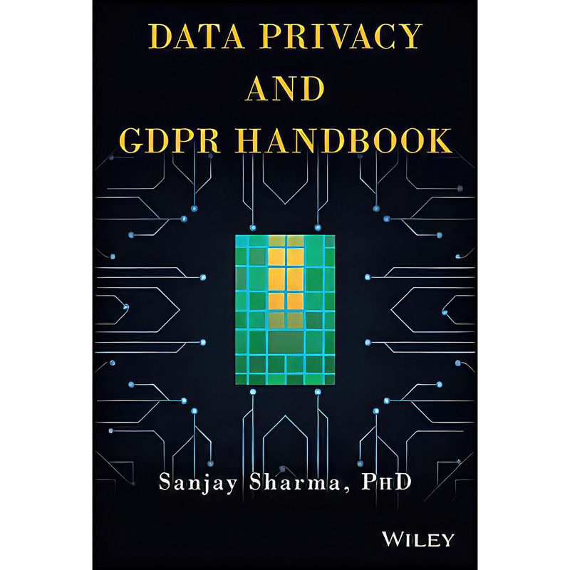 کتاب Data Privacy and GDPR Handbook اثر Sanjay Sharma انتشارات Wiley