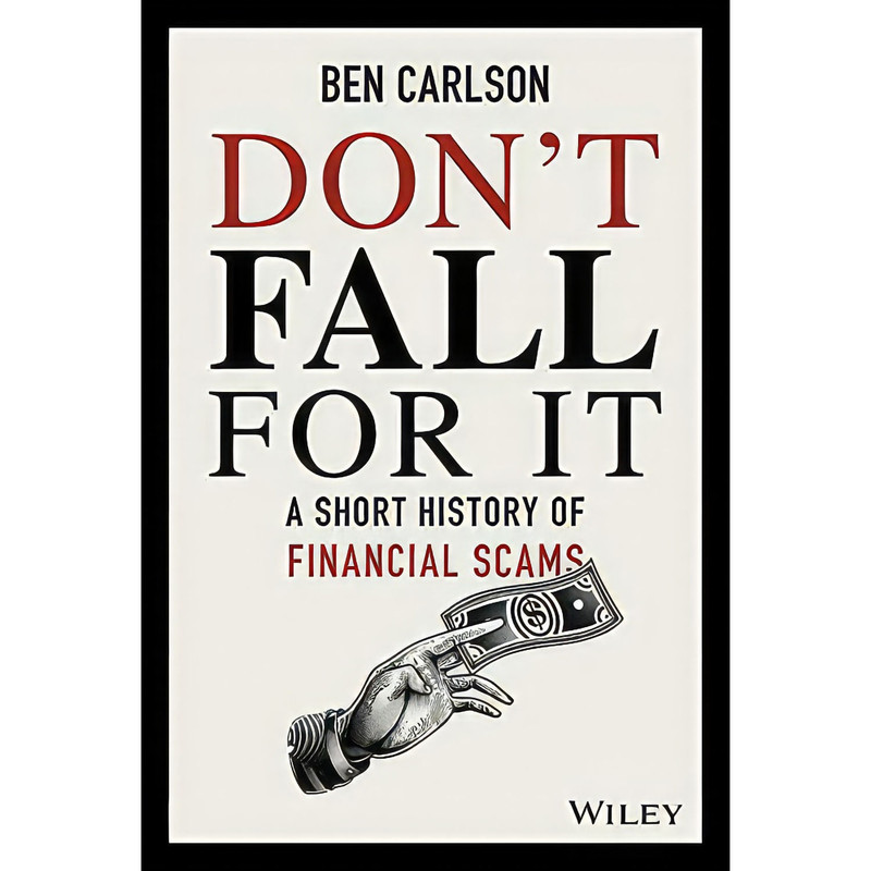 کتاب Dont Fall For It اثر Ben Carlson انتشارات Wiley