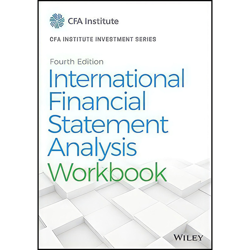 کتاب International Financial Statement Analysis Workbook  اثر Thomas R. Robinson انتشارات Wiley