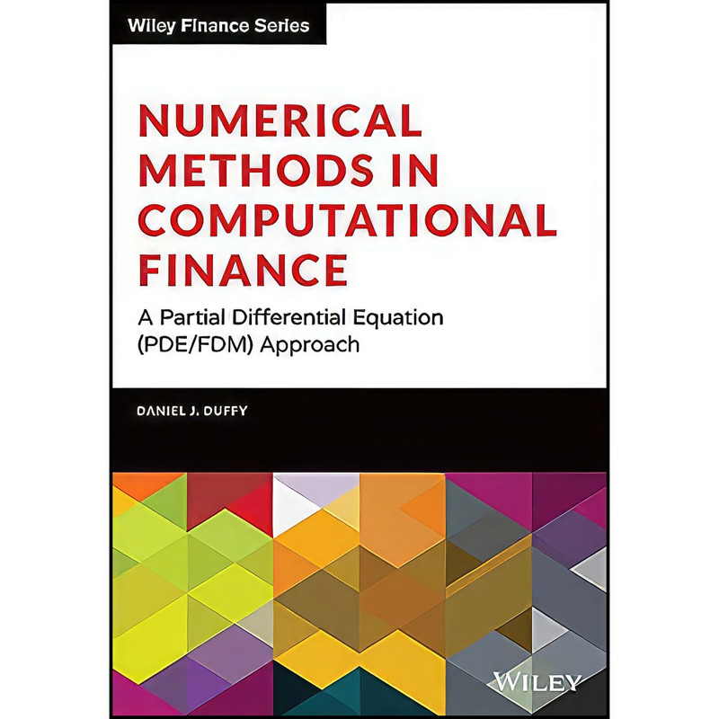 کتاب Numerical Methods in Computational Finance اثر Daniel J. Duffy انتشارات Wiley