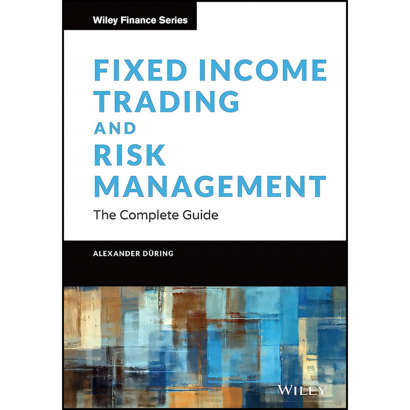 کتاب Fixed Income Trading and Risk Management اثر Alexander During انتشارات Wiley