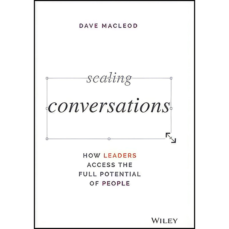 کتاب Scaling Conversations اثر Dave MacLeod انتشارات Wiley