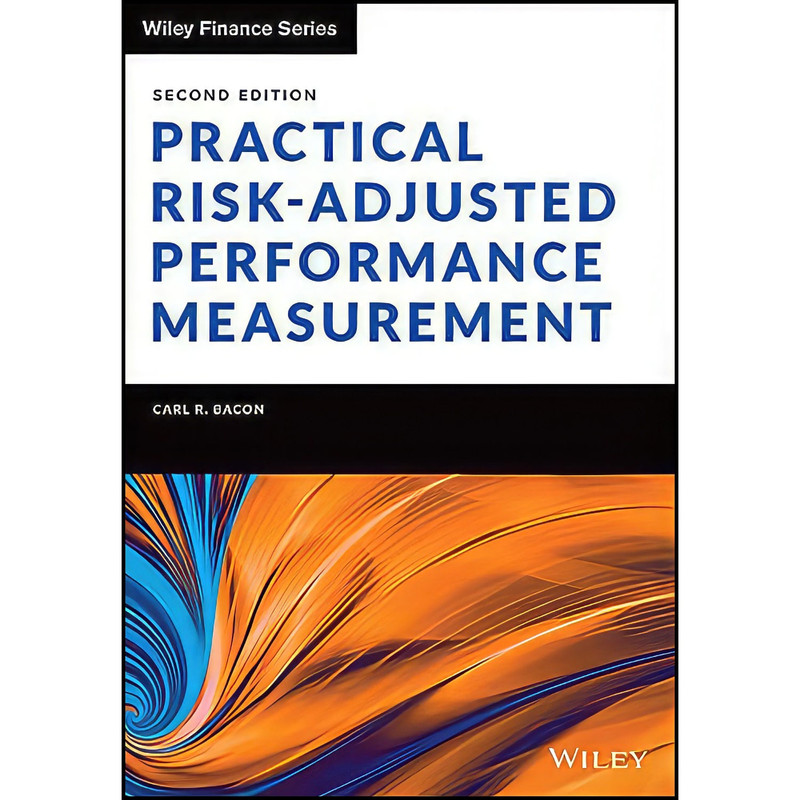 کتاب Practical Risk-Adjusted Performance Measurement اثر Carl R. Bacon انتشارات Wiley