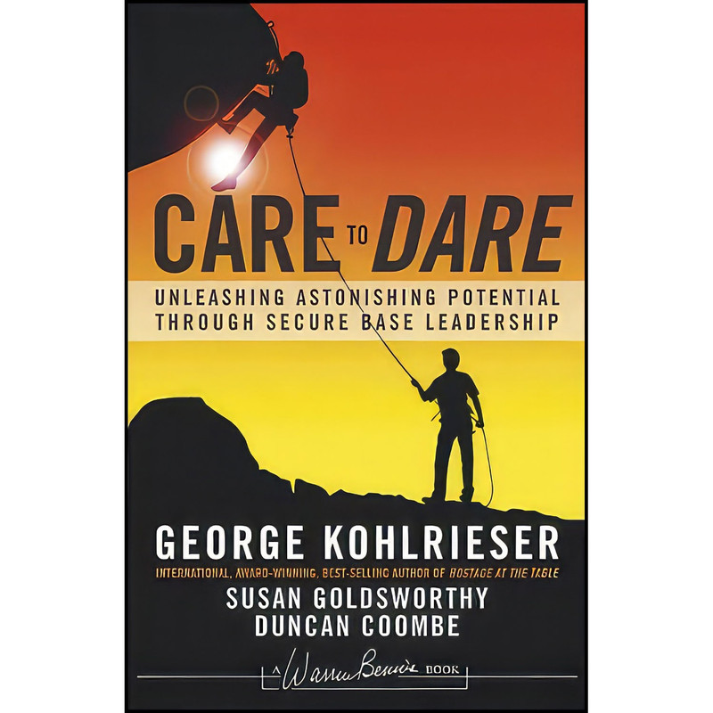 کتاب Care to Dare اثر جمعي از نويسندگان انتشارات Jossey-Bass