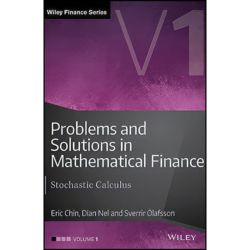 کتاب Problems and Solutions in Mathematical Finance  Volume 1 اثر جمعي از نويسندگان انتشارات Wiley