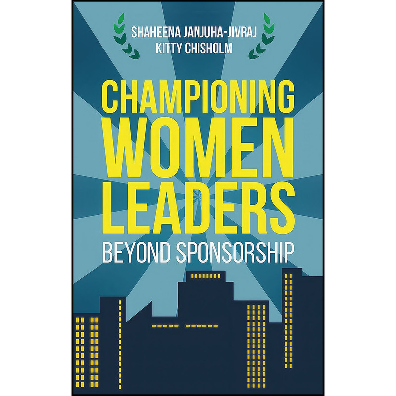 کتاب Championing Women Leaders اثر جمعي از نويسندگان انتشارات Springer