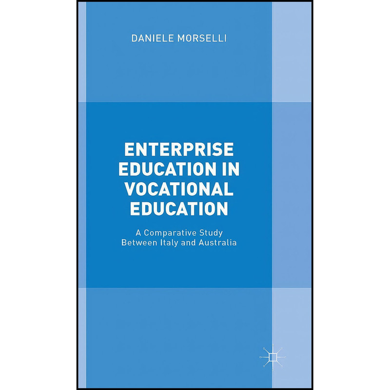 کتاب Enterprise Education in Vocational Education اثر Daniele Morselli انتشارات Palgrave Macmillan