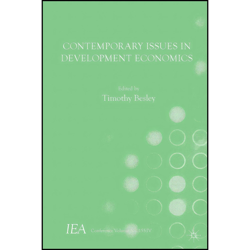 کتاب Contemporary Issues in Development Economics  اثر Timothy Besley انتشارات Palgrave Macmillan