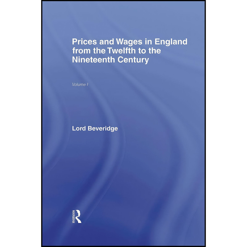 کتاب Prices and Wages in England اثر William Beveridge انتشارات Routledge
