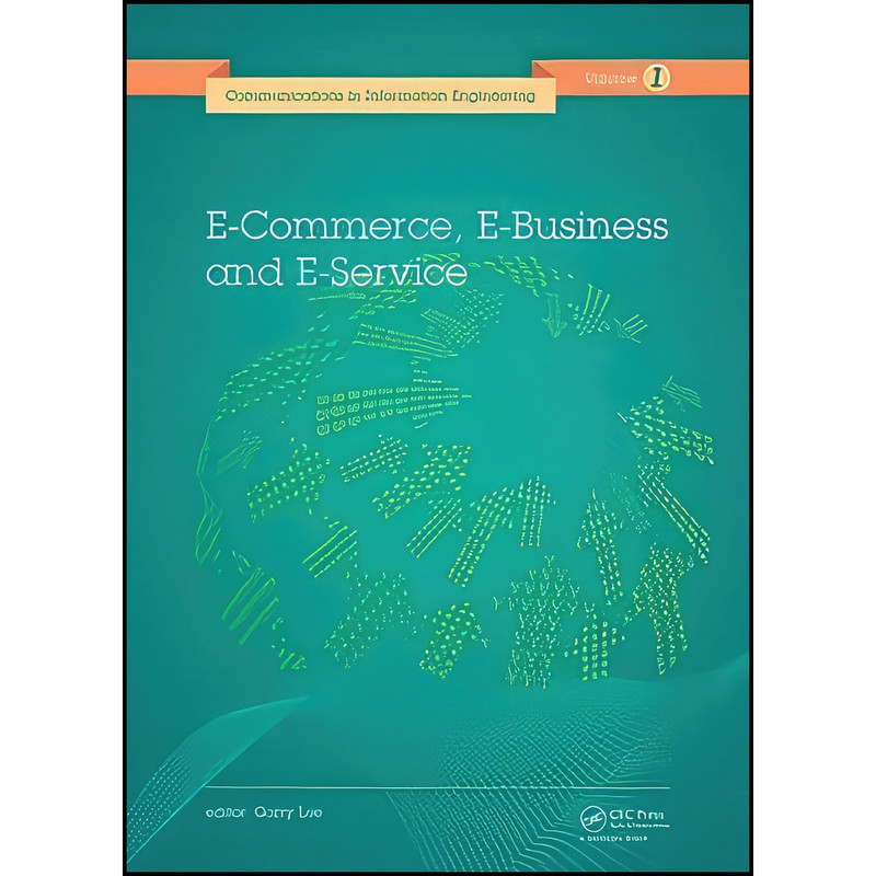 کتاب E-Commerce  E-Business and E-Service  اثر Garry Lee انتشارات CRC Press