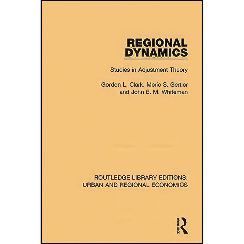 کتاب Regional Dynamics اثر جمعي از نويسندگان انتشارات Routledge
