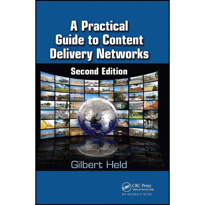 کتاب A Practical Guide to Content Delivery Networks اثر Gilbert Held انتشارات بله