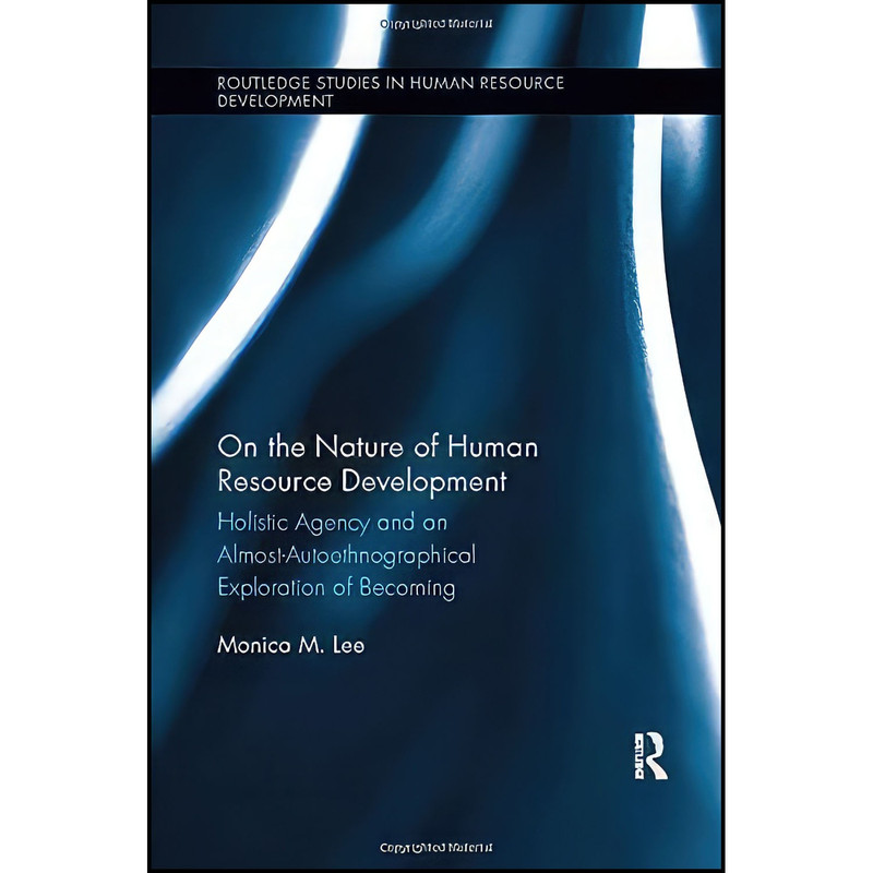 کتاب On the Nature of Human Resource Development اثر Monica Lee انتشارات بله
